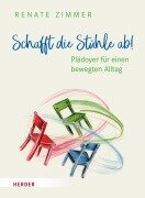 Cover-Bild zum Titel 'Schafft die Stühle ab!' von 'Renate Zimmer'