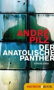 Der anatolische Panther - André Pilz