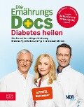 Die Ernährungs-Docs - Diabetes heilen - Anne Fleck, Matthias Riedl, Jörn Klasen
