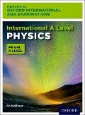 Oxford International AQA Examinations: International A Level Physics - Jim Breithaupt