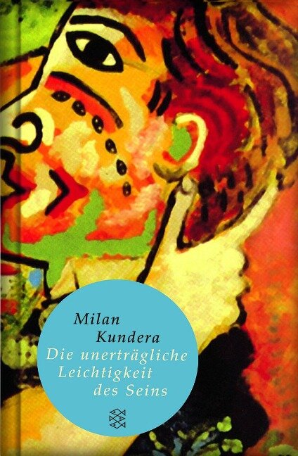Die unerträgliche Leichtigkeit des Seins - Milan Kundera