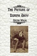 The Picture of Dorian Gray by Oscar Wilde - Oscar Wilde