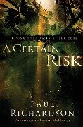 A Certain Risk - Paul Andrew Richardson