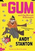 Mr Gum and the Biscuit Billionaire (Mr Gum) - Andy Stanton