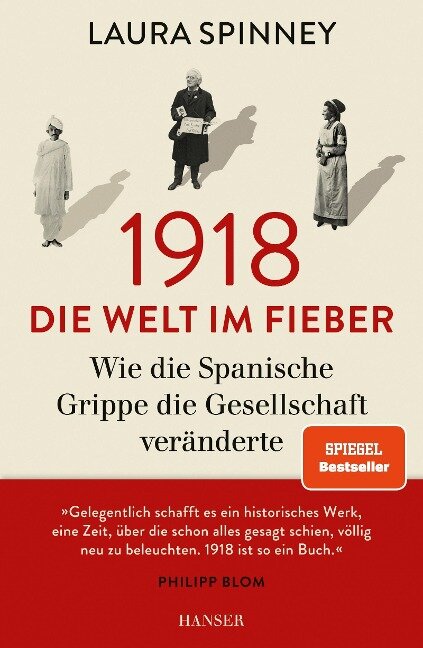 1918 - Die Welt im Fieber - Laura Spinney