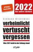 verheimlicht - vertuscht - vergessen 2022 - Gerhard Wisnewski