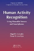 Human Activity Recognition - Miguel A. Labrador, Oscar D. Lara Yejas