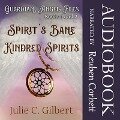 Guardian Angel Files Books 1 and 2 Spirit's Bane and Kindred Spirits: A Young Adult Christian Fantasy Novel Featuring Guardian Angels - Julie C. Gilbert