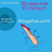 Cover-Bild zum Titel 'Abgetaucht' von 'Susanne Fröhlich'