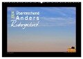 Überraschend Anders Ruhrgebiet (Wandkalender 2024 DIN A2 quer), CALVENDO Monatskalender - Sigrun Düll