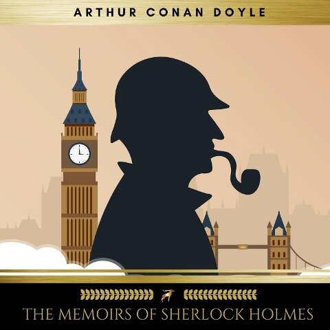 The Memoirs of Sherlock Holmes - Arthur Conan Doyle