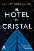 Cover-Bild zum Titel 'El Hotel de Cristal' von 'St John Mandel Emily'