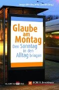 Glaube am Montag - Ansgar Hörsting, Artur Schmitt