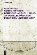 Georg Forster: Deutsche ¿Antheilnahme¿ an der europäischen Expansion über die Welt - Helmut Peitsch
