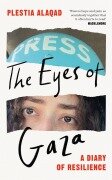 Cover-Bild zum Titel 'The Eyes of Gaza' von 'Plestia Alaqad'