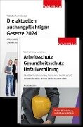 Kombi-Paket Die aktuellen aushangpflichtigen Gesetze 2024 + Arbeitsschutz, Gesundheitsschutz, Unfallverhütung 9. Aufl. 2024 - Walhalla Fachredaktion