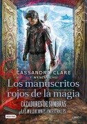 Cover-Bild zum Titel 'Los manuscritos rojos de la magia' von 'Cassandra Clare, Cristina Carro, Wesley Chu'