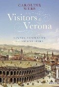 Cover-Bild zum Titel 'Visitors to Verona' von 'Caroline Webb'