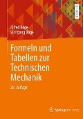 Formeln und Tabellen zur Technischen Mechanik - Alfred Böge, Wolfgang Böge