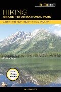 Hiking Grand Teton National Park - Bill Schneider