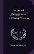 Robin Hood: A Collection of all the Ancient Poems, Songs, and Ballads, now Extant Relative to That Celebrated English Outlaw; to W - Joseph Frank, Thomas Bewick