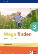 Cover-Bild zum Titel 'Wege finden Arbeitsheft 3. Ausgabe Sachsen, Sachsen-Anhalt und Thüringen ab 2017' von ''