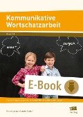 Kommunikative Wortschatzarbeit - Cornelia Jantzen, Lorraine Suxdorf