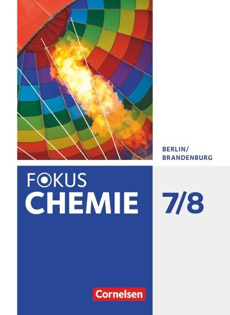 Fokus Chemie 7./8. Schuljahr - Alle Schulformen - Berlin/Brandenburg - Schülerbuch - Barbara Arndt, Karin Arnold, Volkmar Dietrich, Andreas Eberle, Andrea Hein