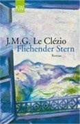 Fliehender Stern - Jean-Marie Gustave Le Clézio