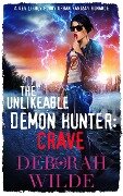 The Unlikeable Demon Hunter: Crave (Nava Katz, #4) - Deborah Wilde