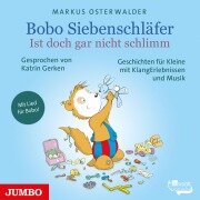 Bobo Siebenschläfer. Ist doch gar nicht schlimm - Markus Osterwalder, Ulrich Maske