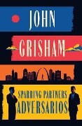 Sparring Partners (Adversarios) - John Grisham