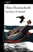 La Gata Y El General / The Cat and the General - Nino Haratischwili