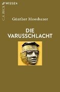 Cover-Bild zum Titel 'Die Varusschlacht' von 'Günther Moosbauer'
