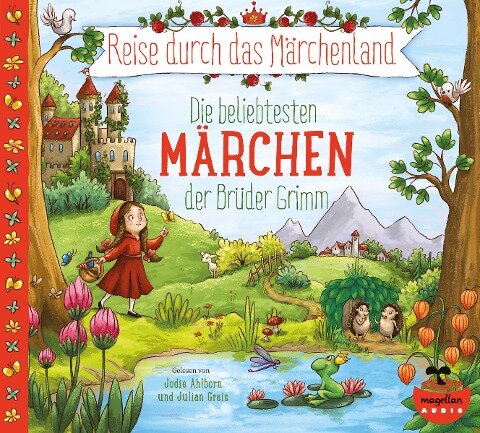 Reise durch das Märchenland - Die beliebtesten Märchen der Brüder Grimm (Audio-CD) - Jacob Grimm, Wilhelm Grimm