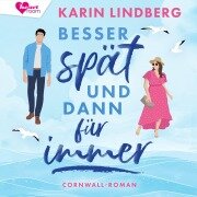 Cover-Bild zum Titel 'Besser spät und dann für immer' von 'Karin Lindberg'