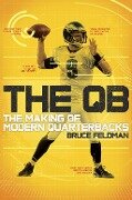 The QB - Bruce Feldman