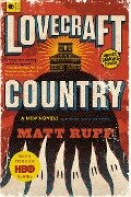 Cover-Bild zum Titel 'Lovecraft Country' von 'Matt Ruff'