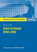 Dschihad Online - Königs Erläuterungen Spezial. - Sabine Hasenbach, Morton Rhue