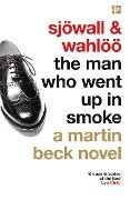 The Man Who Went Up in Smoke - Maj Sjowall, Per Wahloo