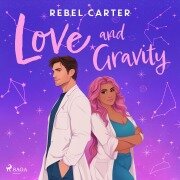 Cover-Bild zum Titel 'Love and Gravity' von 'Rebel Carter'