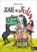 Cover-Bild zum Titel 'Schule mit Juli' von 'Petra Eimer'