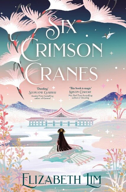 Six Crimson Cranes - Elizabeth Lim