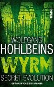 Wolfgang Hohlbeins Wyrm. Secret Evolution - Dieter Winkler