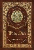 Moby Dick (Royal Collector's Edition) (Case Laminate Hardcover with Jacket) - Herman Melville