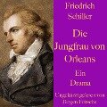 Cover-Bild zum Titel 'Friedrich Schiller: Die Jungfrau von Orleans' von 'Friedrich Schiller'