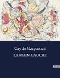 LA MAIN GAUCHE - Guy de Maupassant