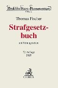 Strafgesetzbuch - Thomas Fischer, Stephan Anstötz, Hans-Joachim Lutz
