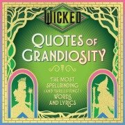 Cover-Bild zum Titel 'Wicked: Quotes of Grandiosity' von 'Insight Editions'
