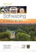 Cover-Bild zum Titel 'München - Schwabing im Wandel der Zeit' von 'Reinhard Bauer'